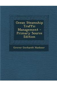 Ocean Steamship Traffic Management