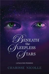 Beneath the Sleepless Stars: Cataclysmi Primoris