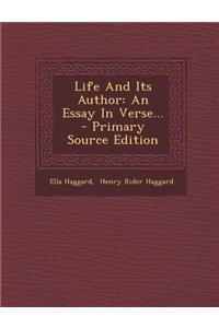 Life and Its Author: An Essay in Verse...