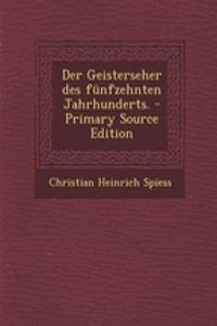 Der Geisterseher Des Fünfzehnten Jahrhunderts.