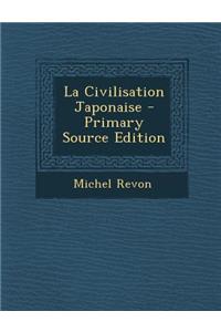 La Civilisation Japonaise