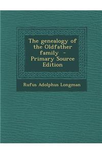 The Genealogy of the Oldfather Family - Primary Source Edition