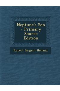 Neptune's Son - Primary Source Edition