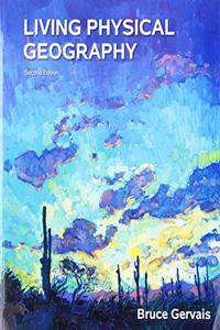 Living Physical Geography 2e & Achieve Read & Practice for Living Physical Geography 2e (1-Term Access)