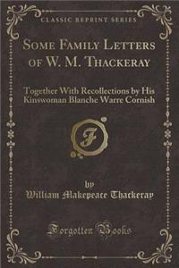 Some Family Letters of W. M. Thackeray