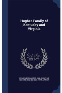 Hughes Family of Kentucky and Virginia