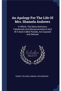 An Apology For The Life Of Mrs. Shamela Andrews