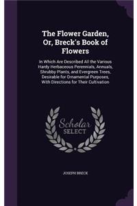 The Flower Garden, Or, Breck's Book of Flowers