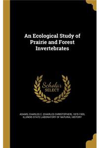 An Ecological Study of Prairie and Forest Invertebrates