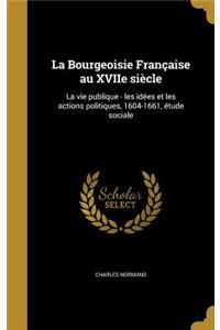 La Bourgeoisie Française au XVIIe siècle