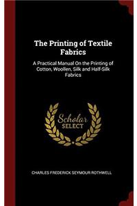 THE PRINTING OF TEXTILE FABRICS: A PRACT