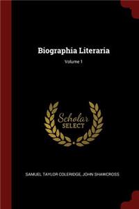Biographia Literaria; Volume 1