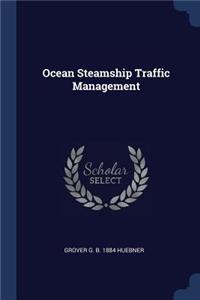 Ocean Steamship Traffic Management