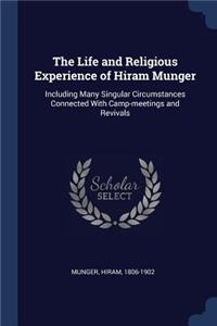 The Life and Religious Experience of Hiram Munger