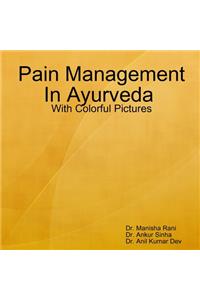 Pain Management In Ayurveda