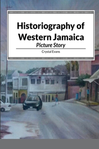 Historiography of Western Jamaica