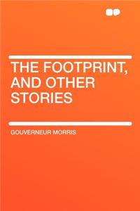 The Footprint, and Other Stories
