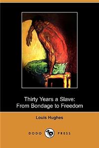 Thirty Years a Slave