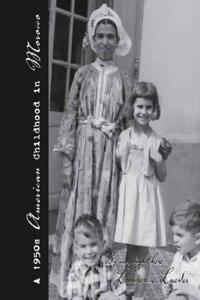 A 1950's American Childhood in Morocco