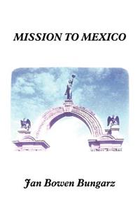 Mission to Mexico