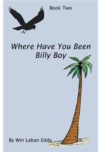Where Have You Been Billy Boy