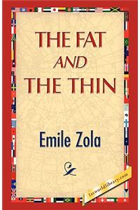 The Fat and the Thin