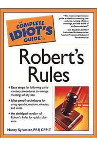 Complete Idiot's Guide to Robert's Rules (the Complete Idiot's Guide)