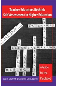 Teacher Educators Rethink Self-Assessment in Higher Education