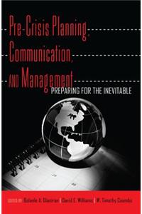 Pre-Crisis Planning, Communication, and Management