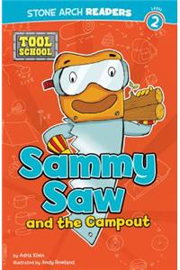 Sammy Saw and the Campout