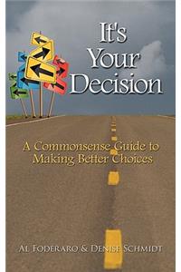 It's Your Decision