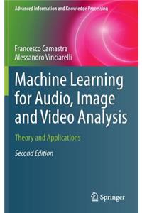 Machine Learning for Audio, Image and Video Analysis
