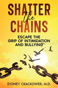Shatter the Chains