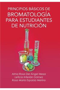 Principios Basicos de Bromatologia Para Estudiantes de Nutricion