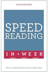 Speed Reading in a Week: Teach Yourself