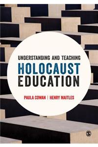 Understanding and Teaching Holocaust Education