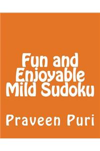 Fun and Enjoyable Mild Sudoku