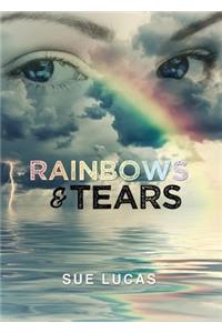 Rainbows & Tears