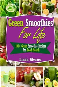 Green Smoothies For Life
