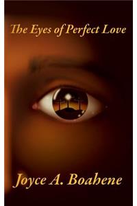 Eyes of Perfect Love