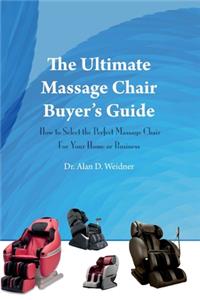 Ultimate Massage Chair Buyer's Guide