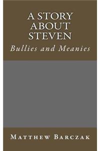 Story About Steven Bullies