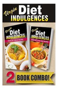 Virgin Diet Indian Recipes and Virgin Diet Slow Cook Recipes