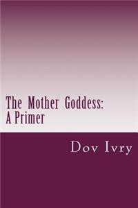 The Mother Goddess