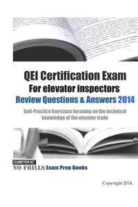 QEI Certification Exam For elevator inspectors Review Questions & Answers 2014