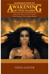 Introduction to Awakening of Twin-Flames