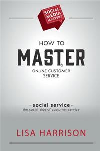 How to Master Online Customer Service
