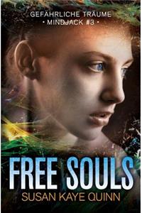 Free Souls - Gefahrliche Traume (Mindjack #3)