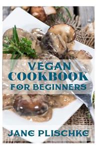 Vegan Cookbook For Beginners