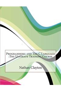 Programming and the C Language